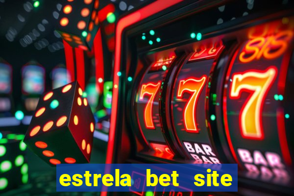 estrela bet site de aposta