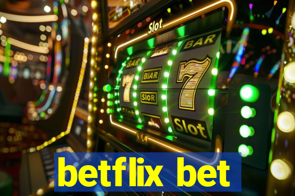 betflix bet