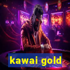 kawai gold