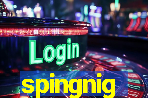 spingnig