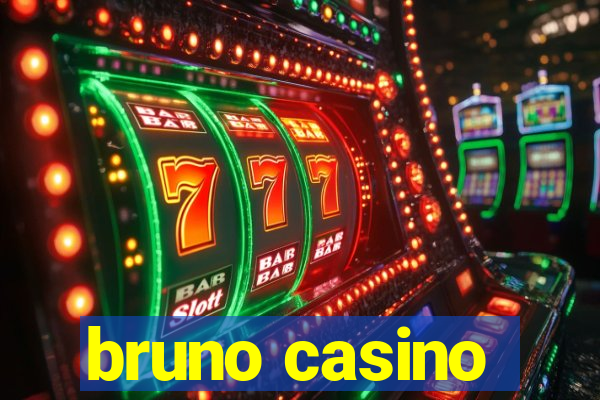 bruno casino