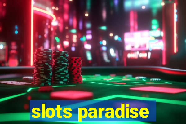 slots paradise