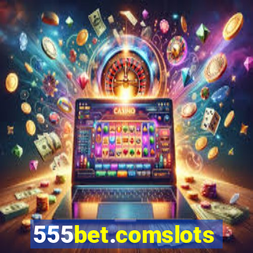 555bet.comslots