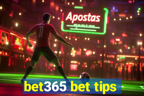 bet365 bet tips