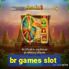 br games slot