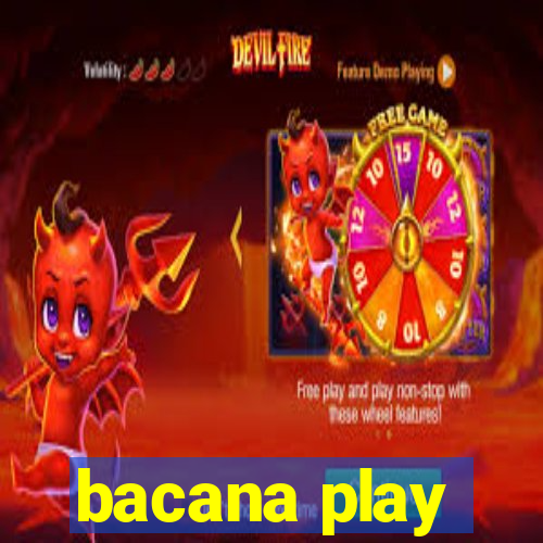 bacana play