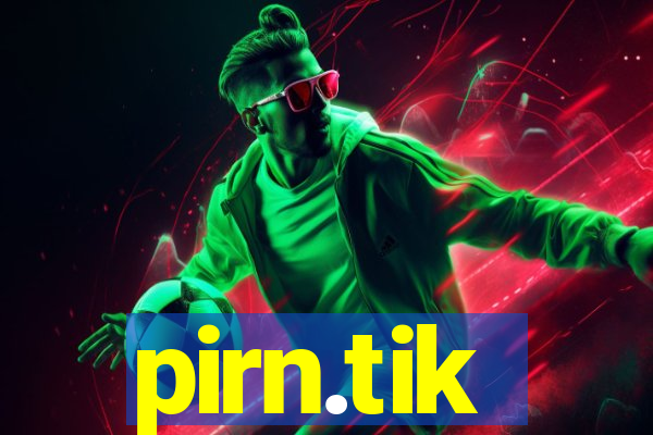 pirn.tik