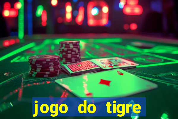 jogo do tigre super mega ganho