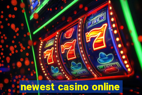 newest casino online