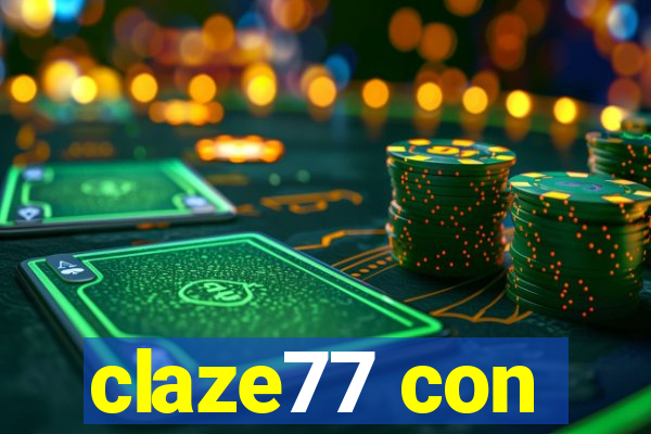 claze77 con