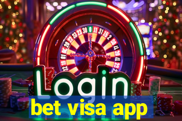 bet visa app