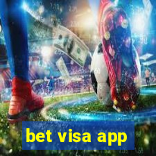 bet visa app