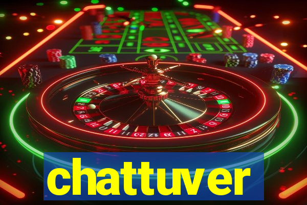 chattuver