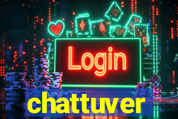 chattuver