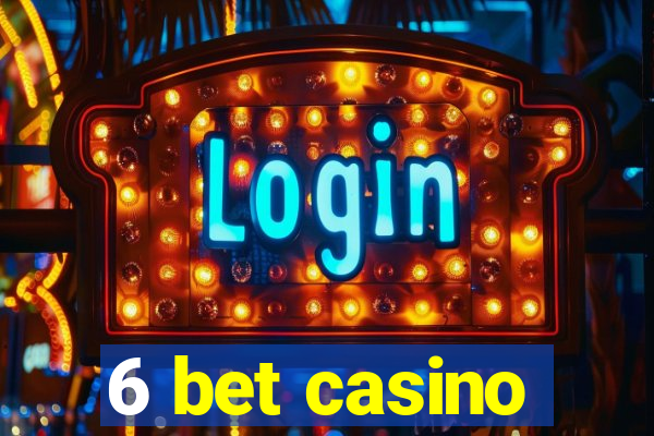 6 bet casino