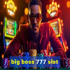 big boss 777 slot