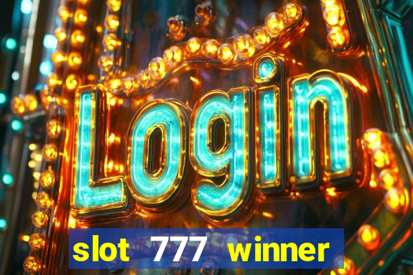 slot 777 winner como sacar