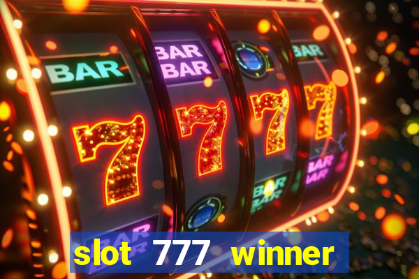 slot 777 winner como sacar