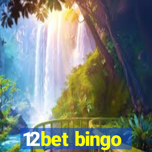 12bet bingo