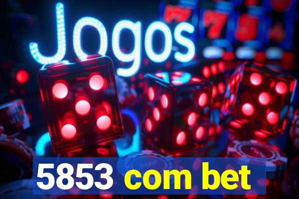 5853 com bet