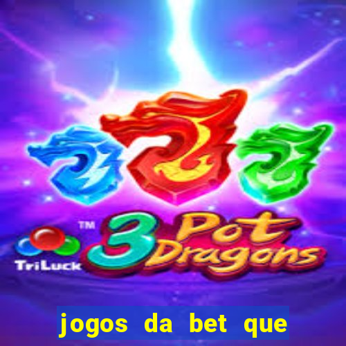 jogos da bet que da bonus no cadastro