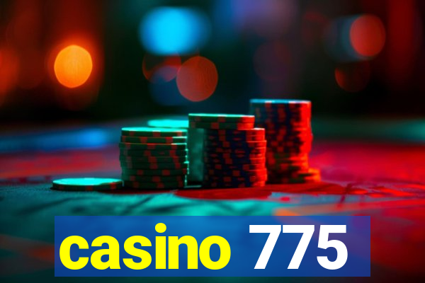 casino 775