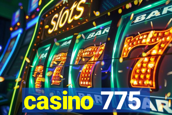 casino 775