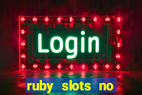 ruby slots no deposit bonus