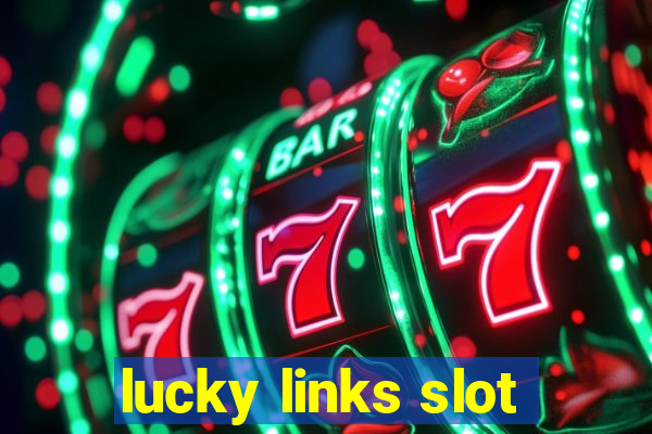 lucky links slot