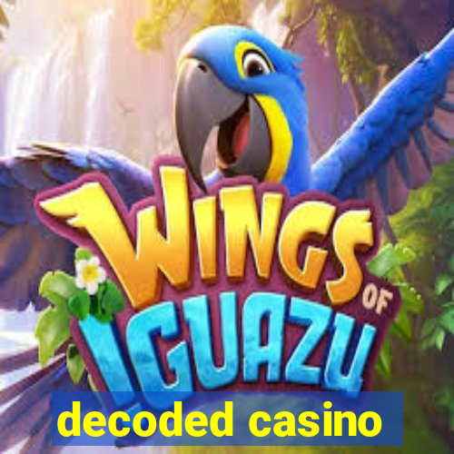 decoded casino