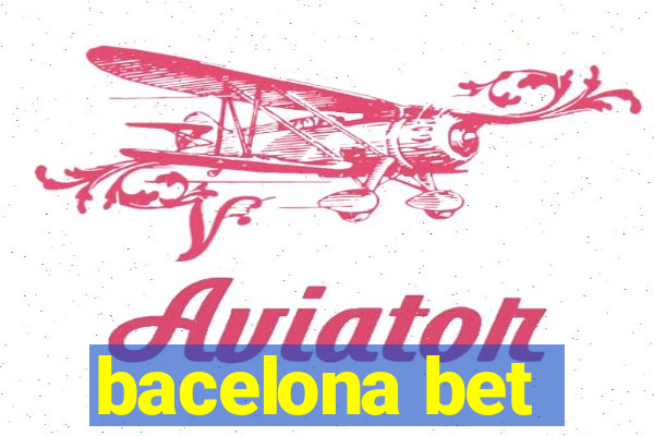 bacelona bet