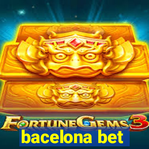 bacelona bet