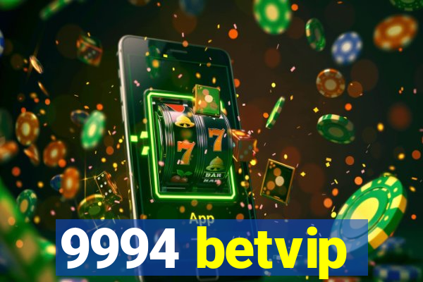 9994 betvip