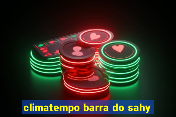 climatempo barra do sahy