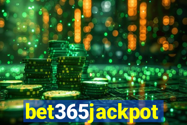 bet365jackpot