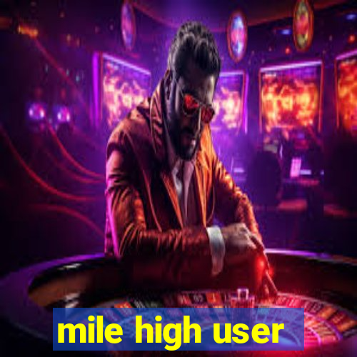 mile high user