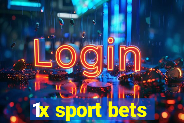 1x sport bets