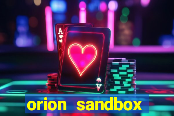 orion sandbox enhanced jogos 360