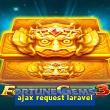 ajax request laravel