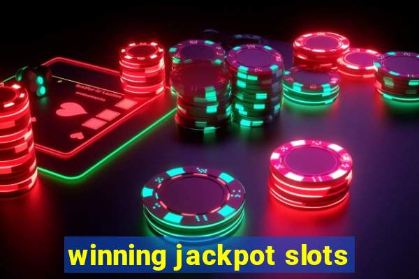 winning jackpot slots