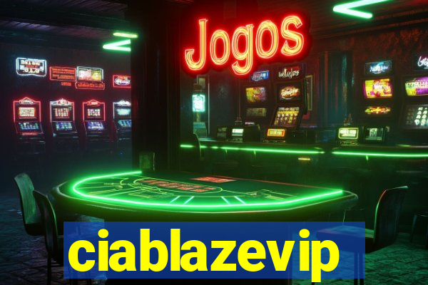 ciablazevip