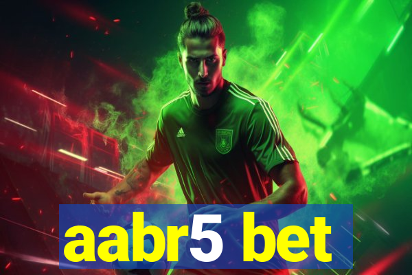 aabr5 bet