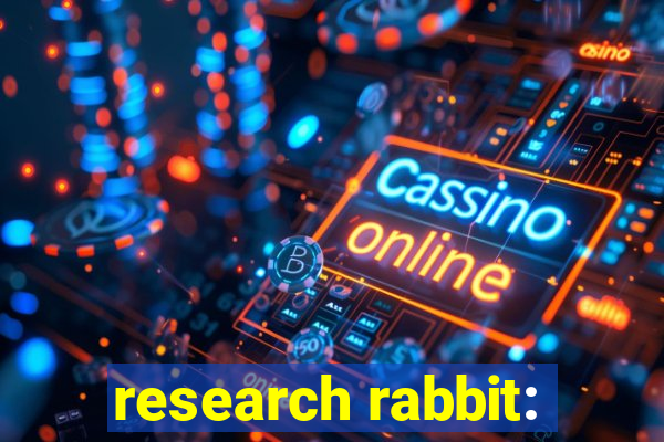 research rabbit: