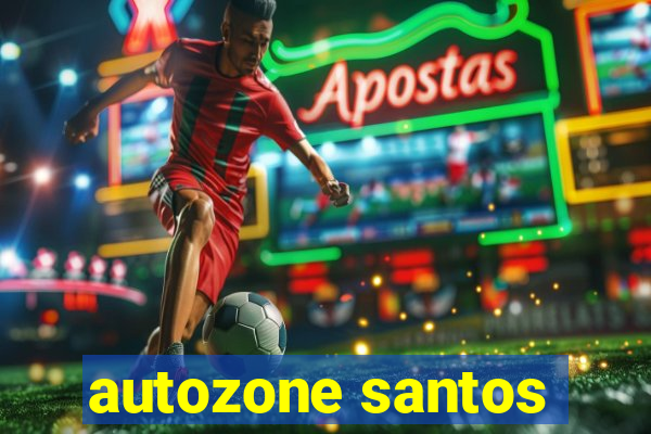 autozone santos