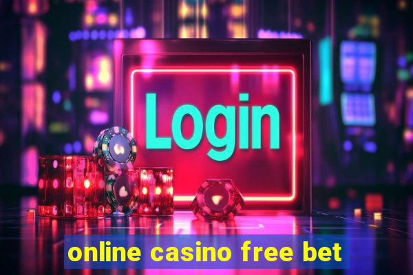 online casino free bet