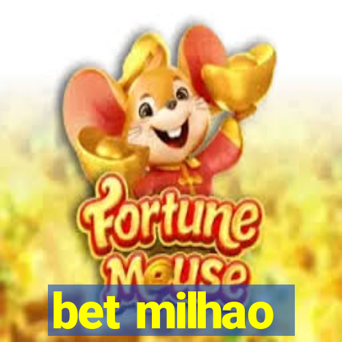 bet milhao