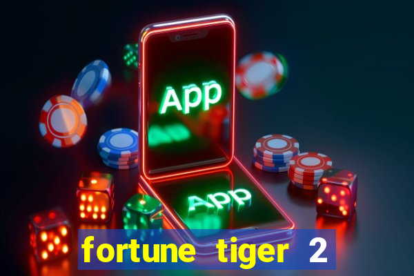 fortune tiger 2 revenge demo grátis