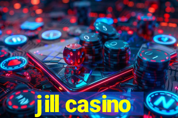 jill casino