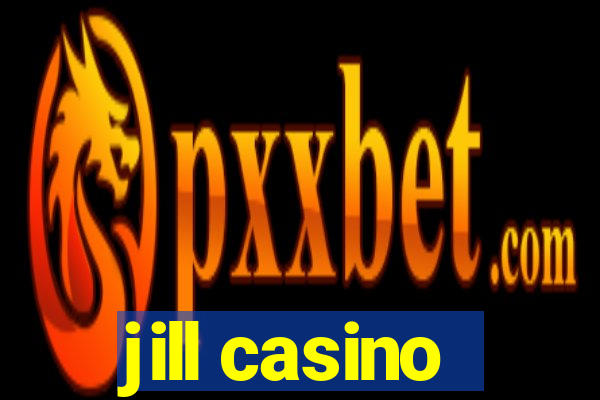 jill casino