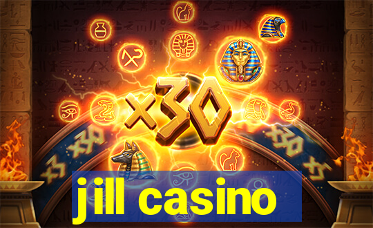 jill casino